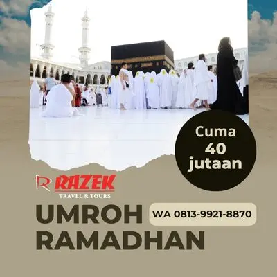 Umroh Ketika Ramadhan Bersama Razek Travel Paket Promo Subang