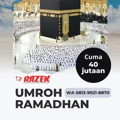 Berapa Hari Umroh Ramadhan 2024 Bersama Razek? Harga Promo West Ungaran