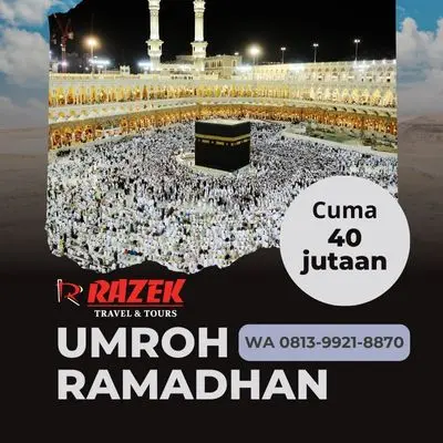 Biaya Umroh Bulan Ramadhan 2024 Harga Promo Mampang Prapatan Jakarta Selatan Razek Travel